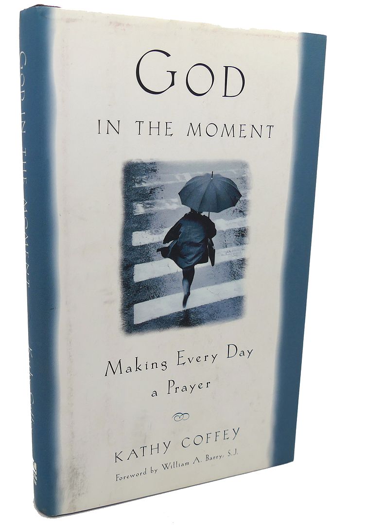 KATHY COFFEY - God, in the Moment
