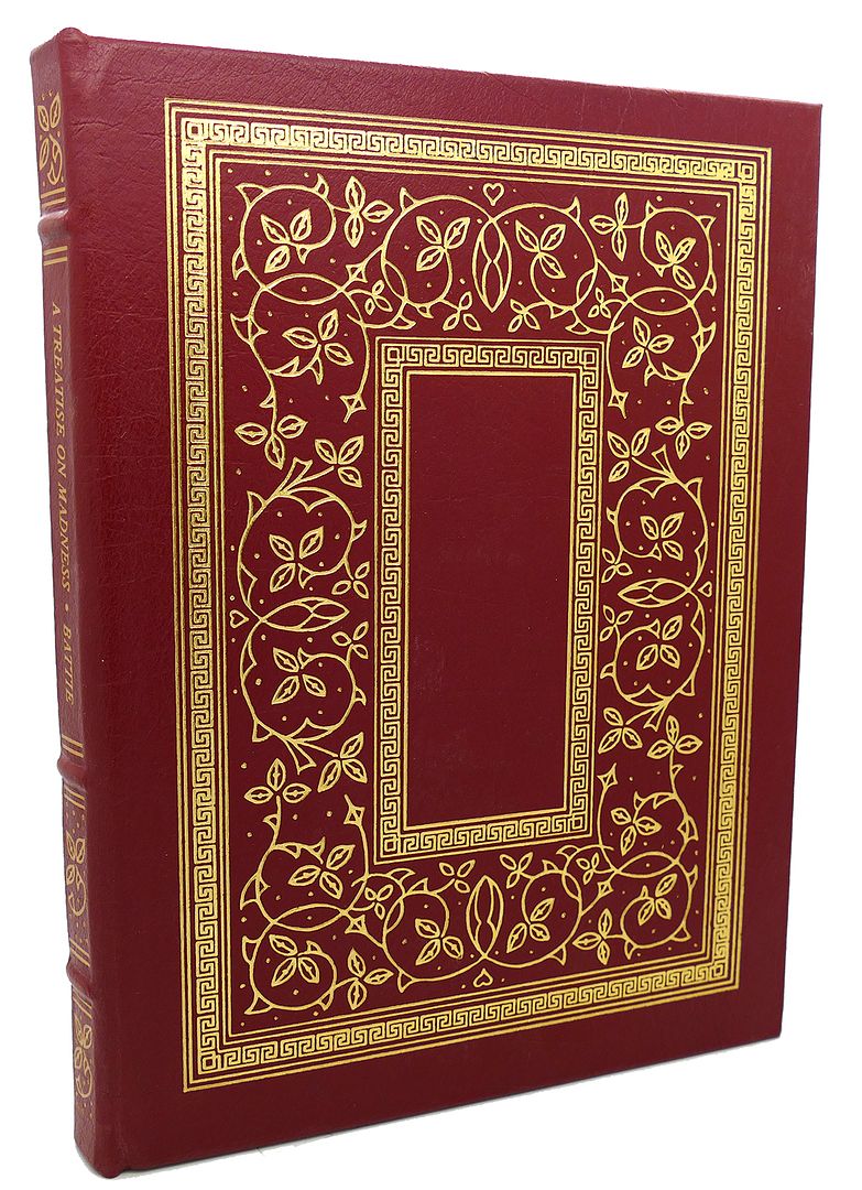WILLIAM BATTIE - A Treatise of Madness Gryphon Editions