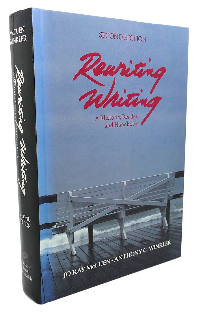 JO RAY MCCUEN, ANTHONY C. WINKLER - Rewriting Writing : A Rhetoric, Reader, and Handbook