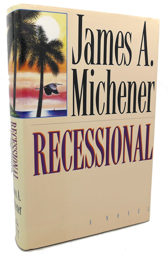 JAMES A. MICHENER - Recessional : A Novel