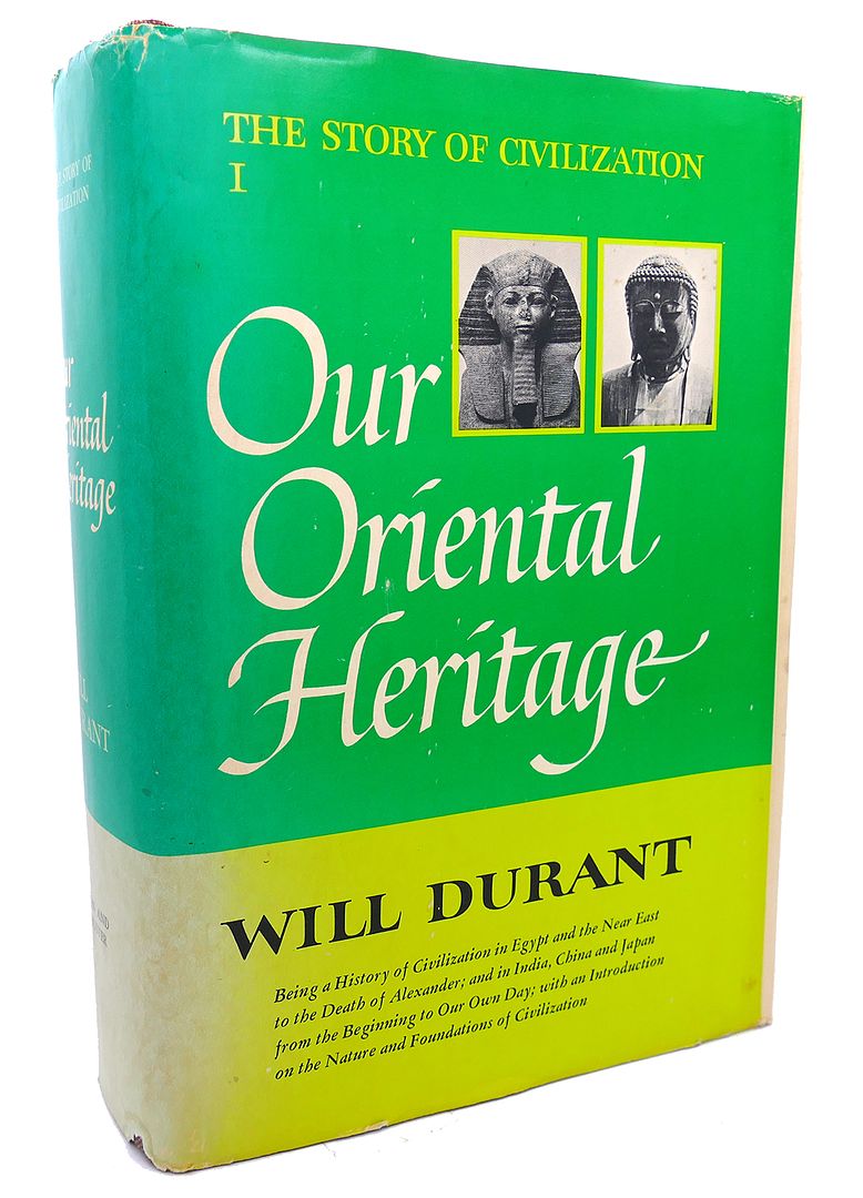 WILL DURANT - The Story of Civilization I : Our Oriental Heritage