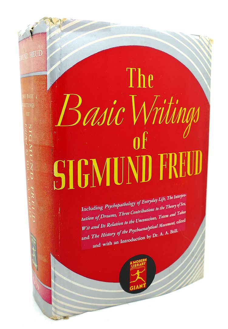 SIGMUND FREUD, A. A. BRILL - The Basic Writings of Sigmund Freud
