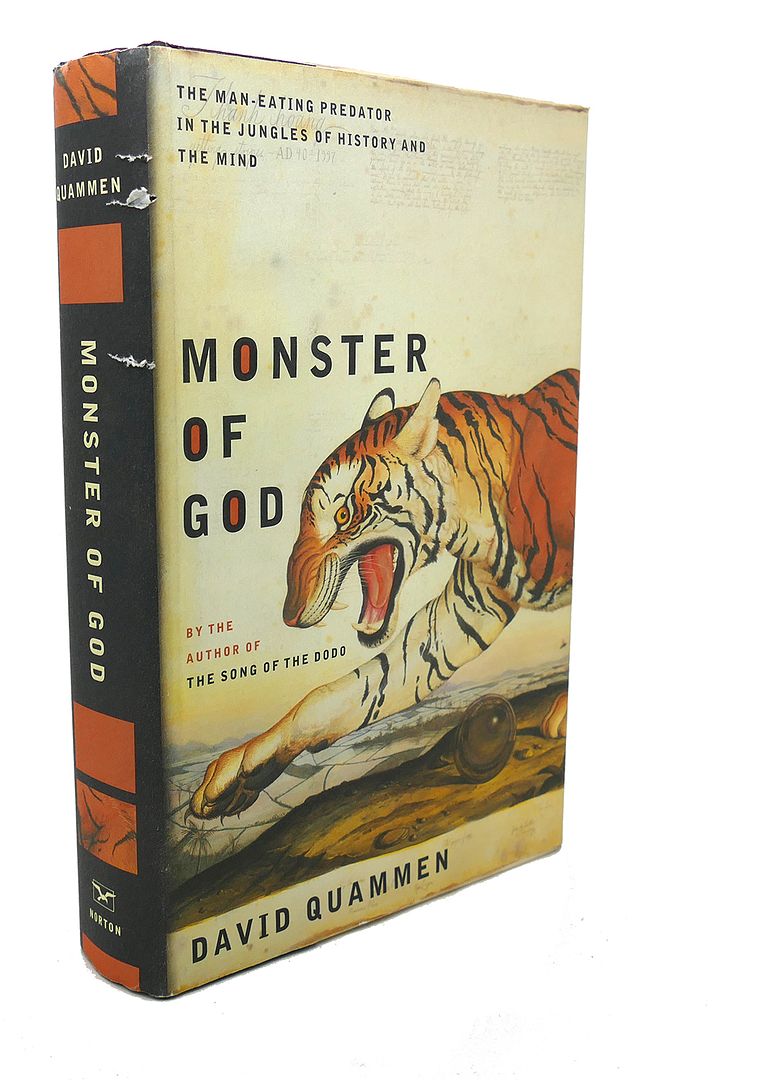 DAVID QUAMMEN - Monster of God : The Man-Eating Predator in the Jungles of History and the Mind