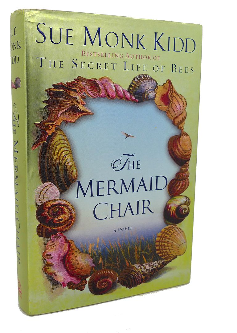 SUE MONK KIDD - The Mermaid Chair : A Novel