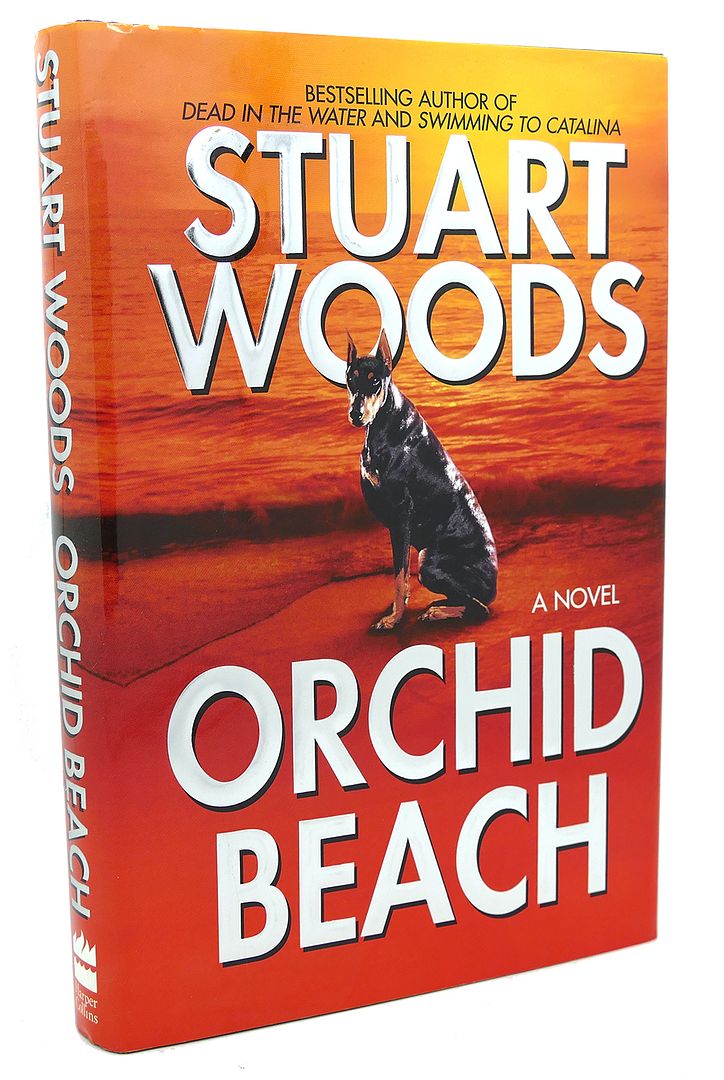 STUART WOODS - Orchid Beach : A Novel
