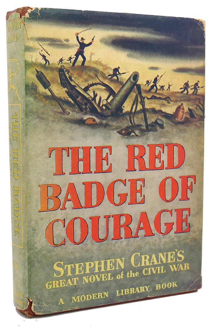 STEPHEN CRANE - The Red Badge of Courage : An Episode of the American CIVIL War