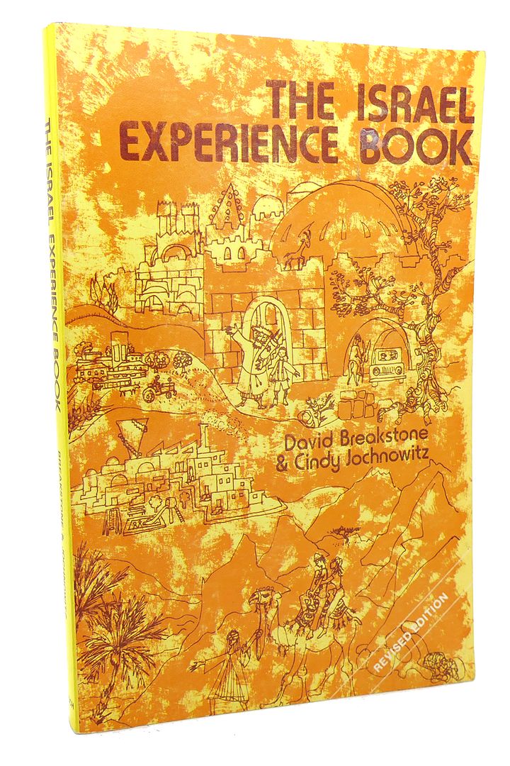 DAVID BREAKSTONE, CINDY JOCHNOWITZ - The Israel Experience Book