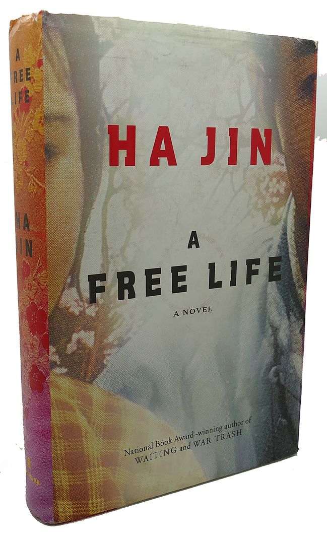 HA JIN - A Free Life : A Novel