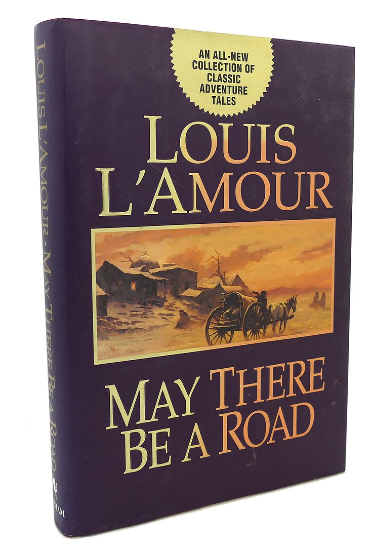 LOUIS L'AMOUR - May There Be a Road