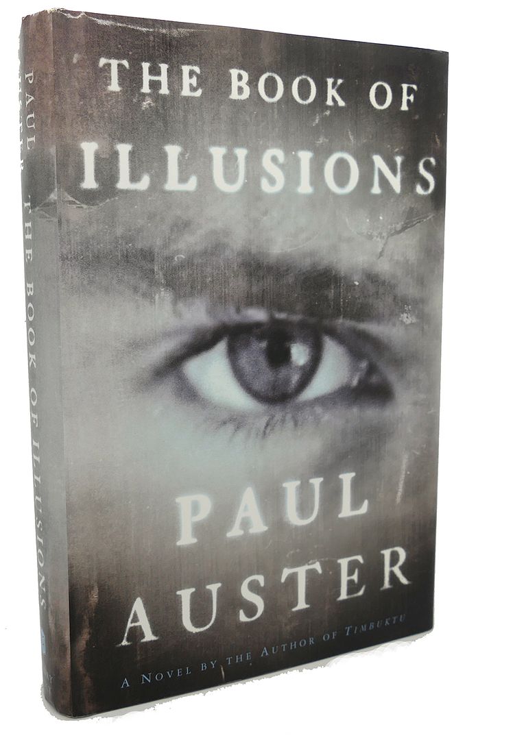 PAUL AUSTER - The Book of Illusions a Novel