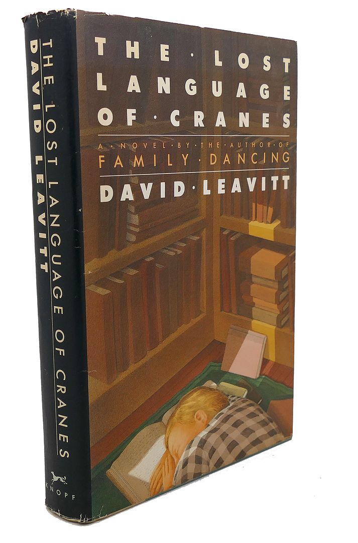 DAVID LEAVITT - Lost Language of Crane