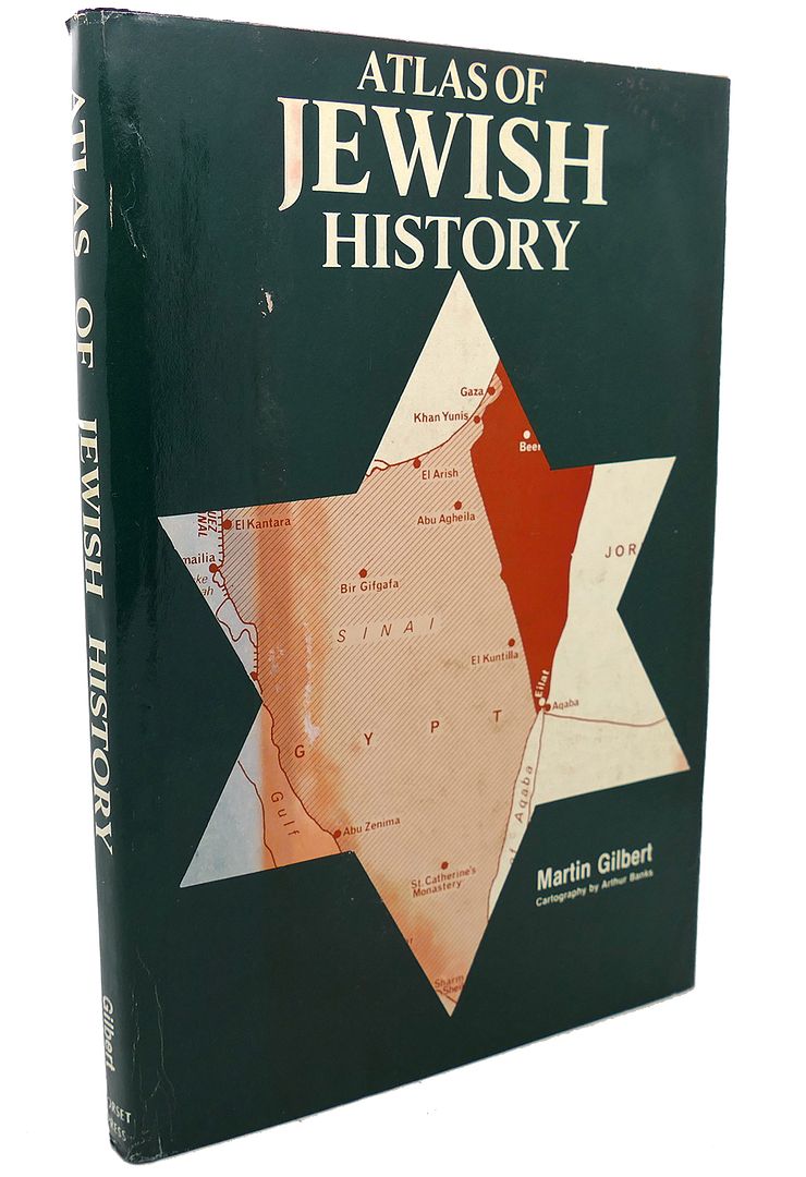 MARTIN GILBERT, T. A. BICKNELL, ARTHUR BANKS - Atlas of Jewish History