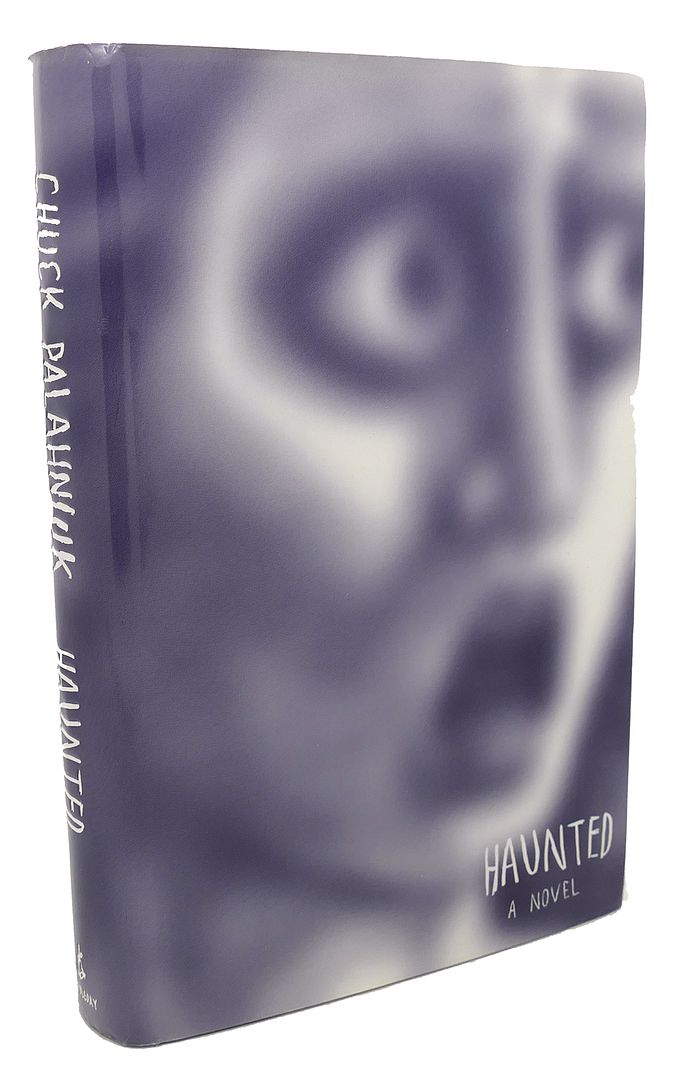 CHUCK PALAHNIUK - Haunted : A Novel of Stories