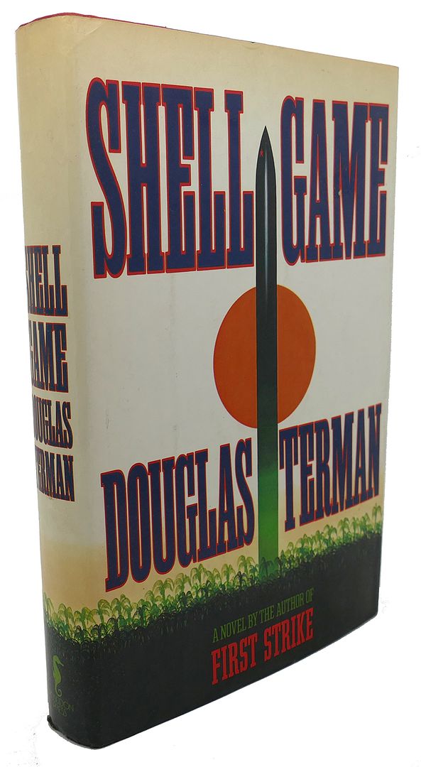 DOUGLAS TERMAN - Shell Game : A Novel