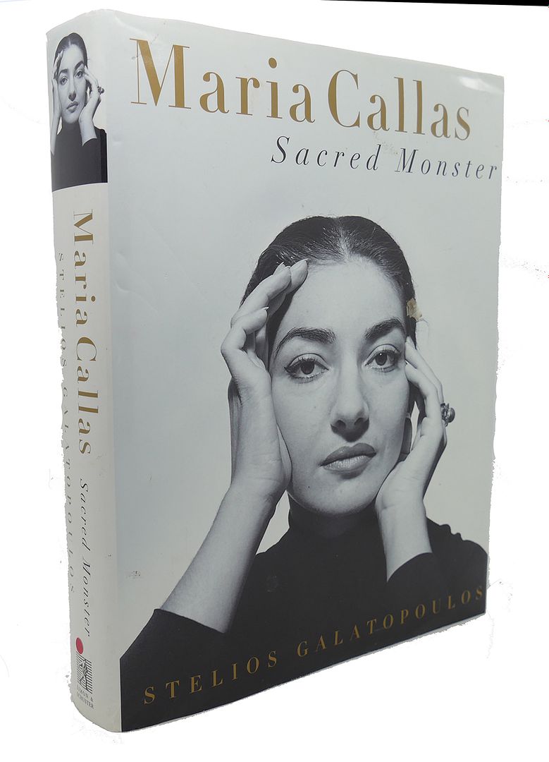 STELIOS GALATOPOULOS - Maria Callas Sacred Monster