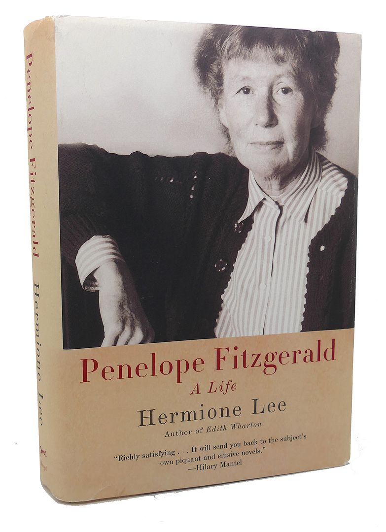 HERMIONE LEE - Penelope Fitzgerald : A Life