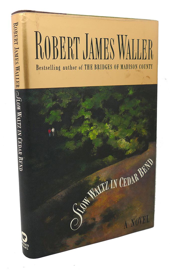 ROBERT JAMES WALLER - Slow Waltz in Cedar Bend