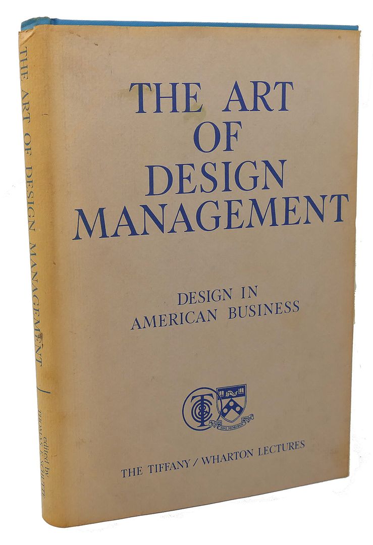THOMAS F. SCHUTTE - The Art of Design Management, Design in American Business