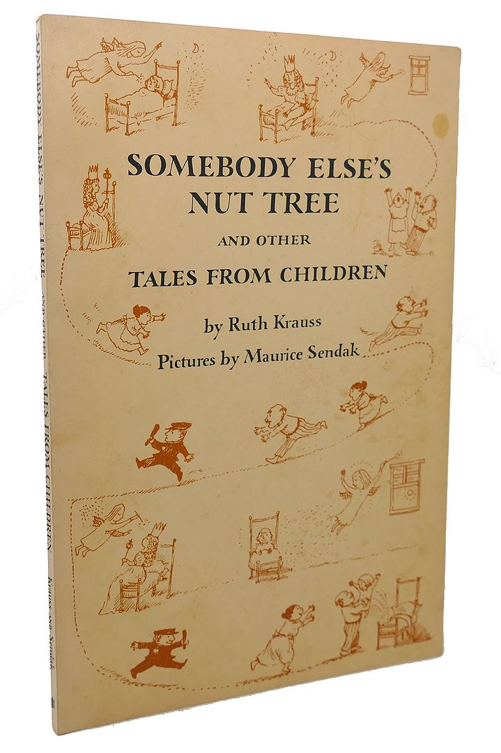 RUTH KRAUSS,   MAURICE SENDAK - Somebody Else's Nut Tree : And Other Tales from Children