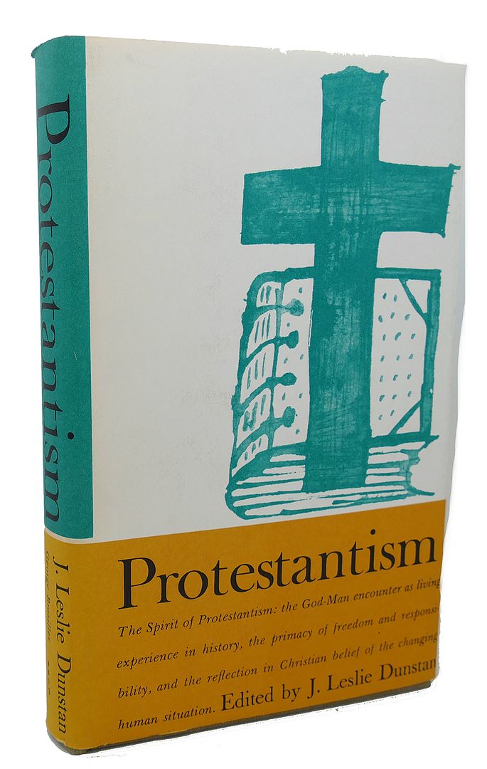 J. LESLIE DUNSTAN - Protestantism