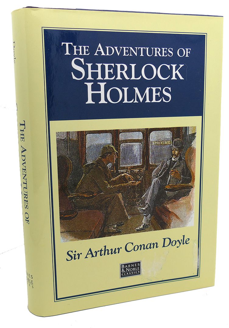 SIR ARTHUR CONAN DOYLE - The Adventures of Sherlock Holmes