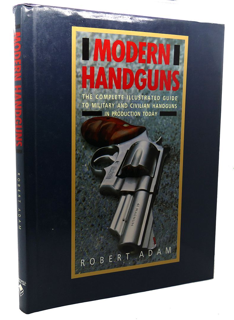ROBERT ADAM - Modern Handguns