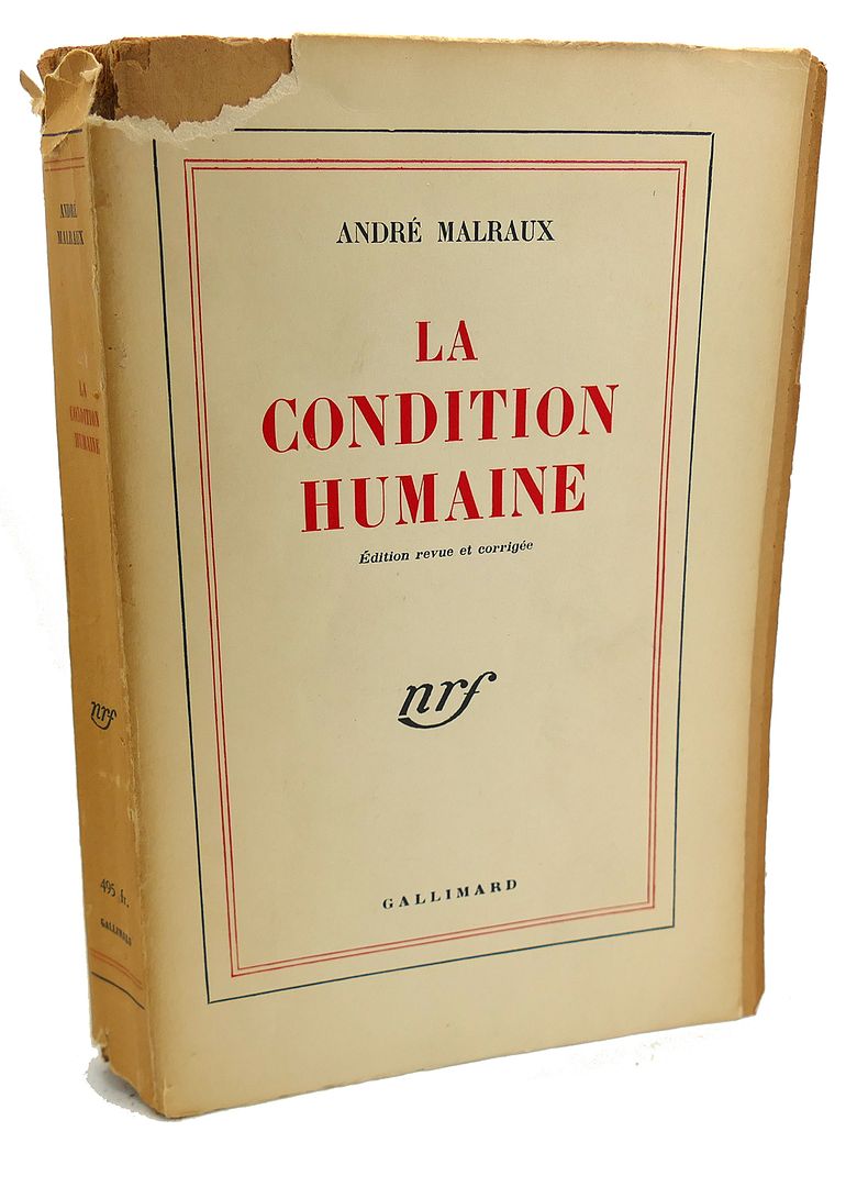 ANDREW MALRAUX - La Condition Humaine