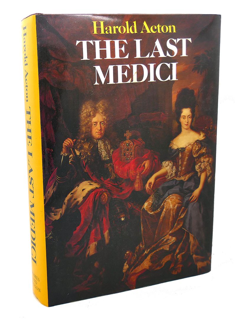 HAROLD ACTON - The Last Medici