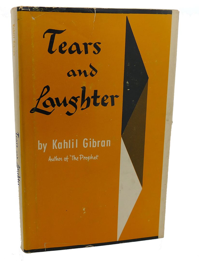 KAHLIL GIBRAN - Tears and Laughter