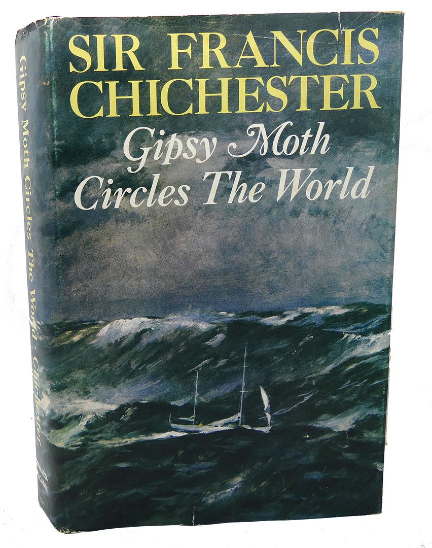SIR FRANCIS CHICHESTER - Gipsy Moth Circles the World