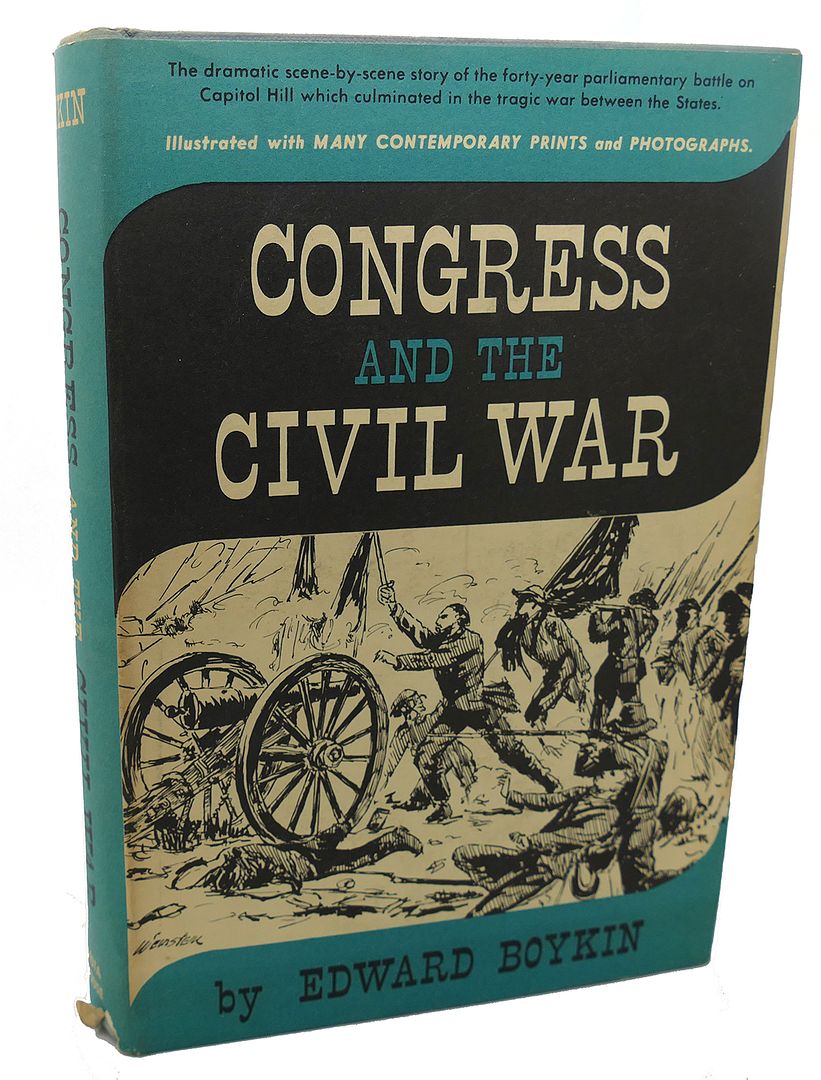 EDWARD BOYKIN - Congress and the CIVIL War