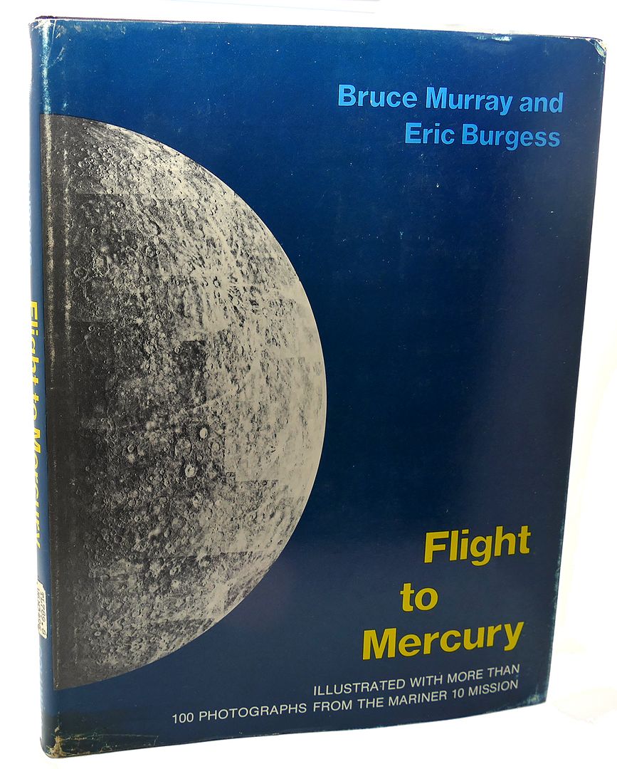 BRUCE C. MURRAY, ERIC BURGESS - Flight to Mercury