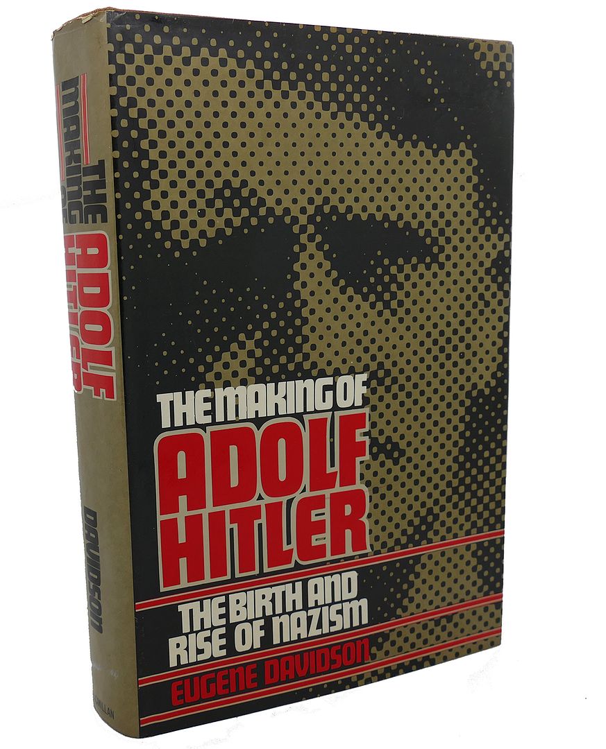 JANET DAVIDSON - Making of Adolf Hitler : The Birth and Rise of Nazism