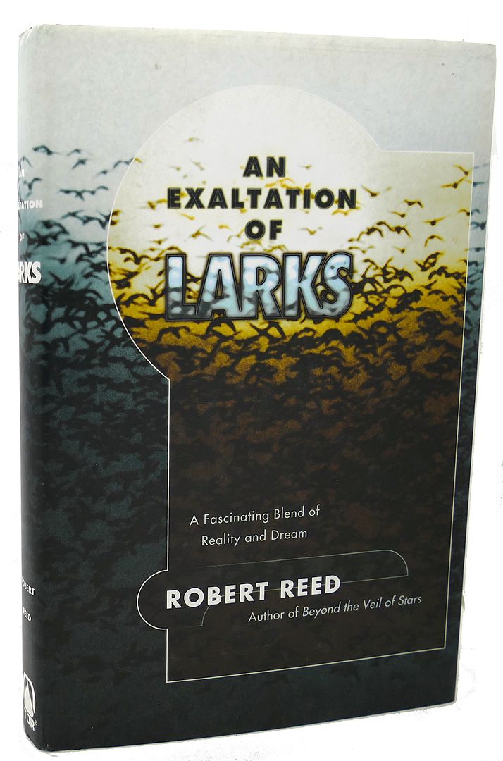 ROBERT REED - An Exaltation of Larks