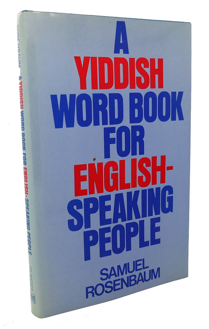 SAMUEL ROSENBAUM - A Yiddish Word Book for English-Speaking People