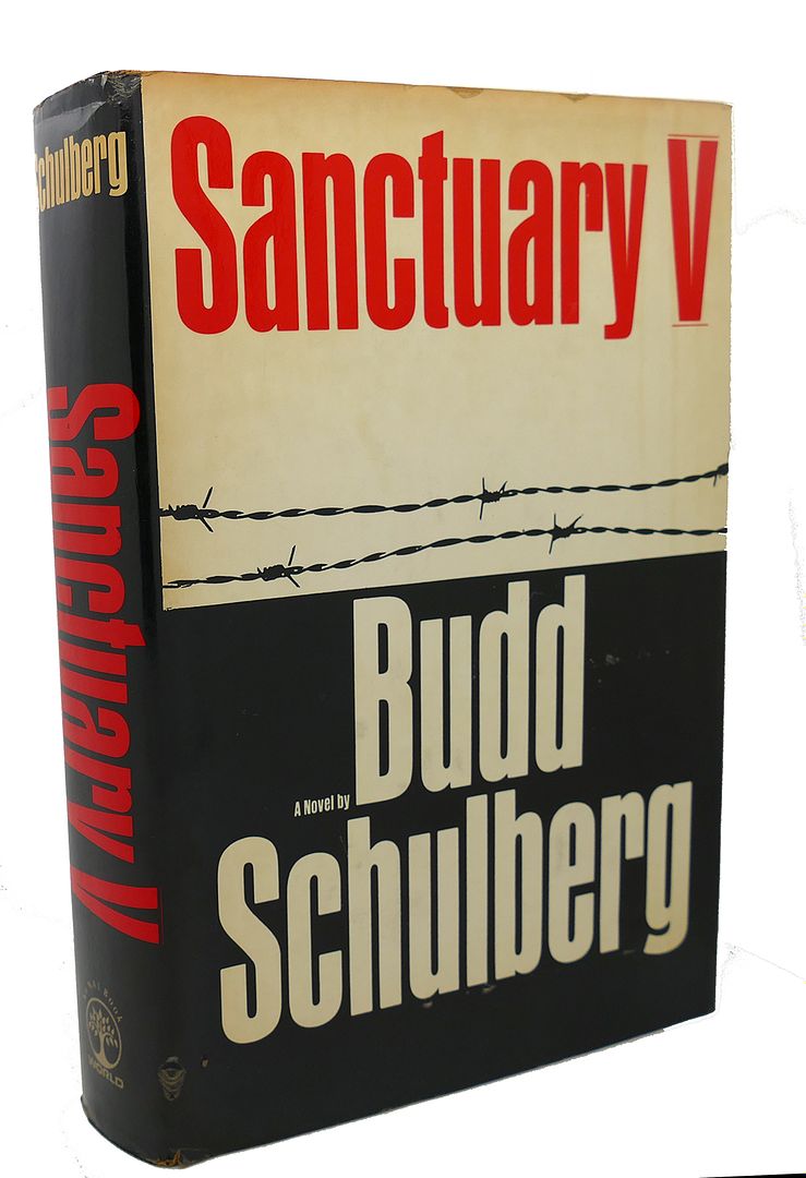 BUDD SCHULBERG - Sanctuary V a Novel