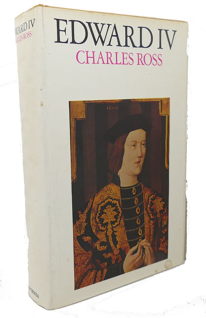 CHARLES DEREK ROSS - Edward IV
