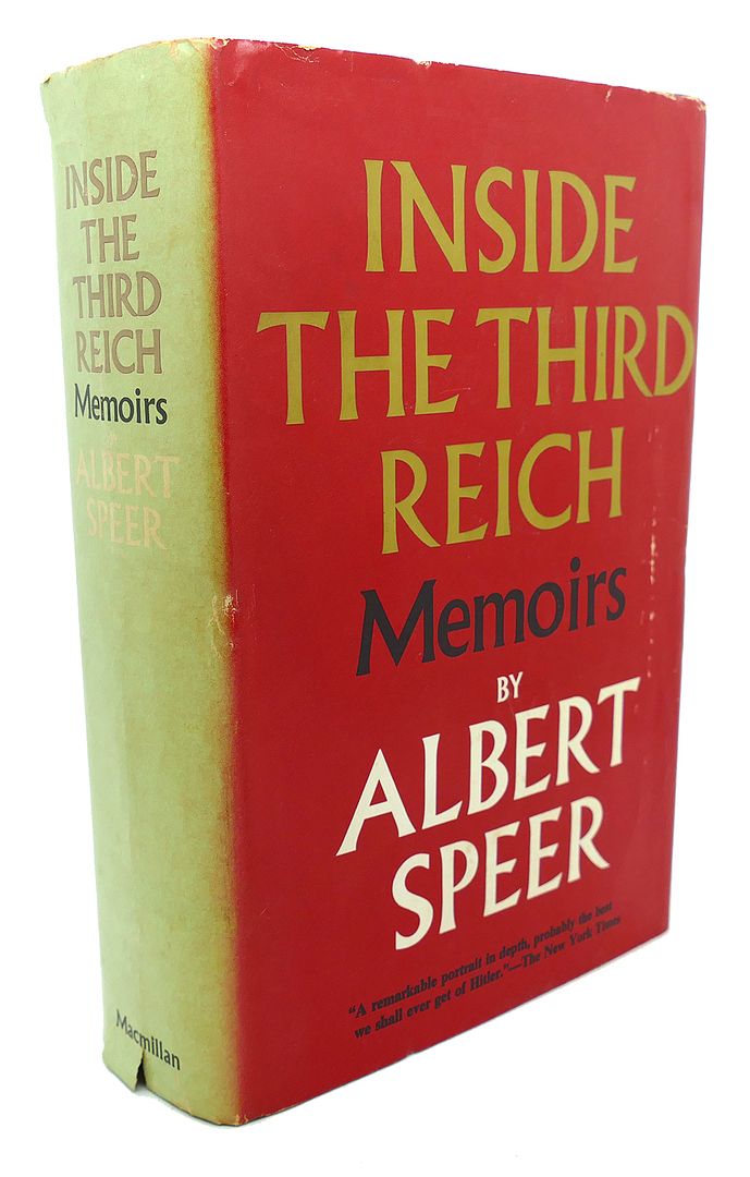 ALBERT SPEER - Inside the Third Reich : Memoirs