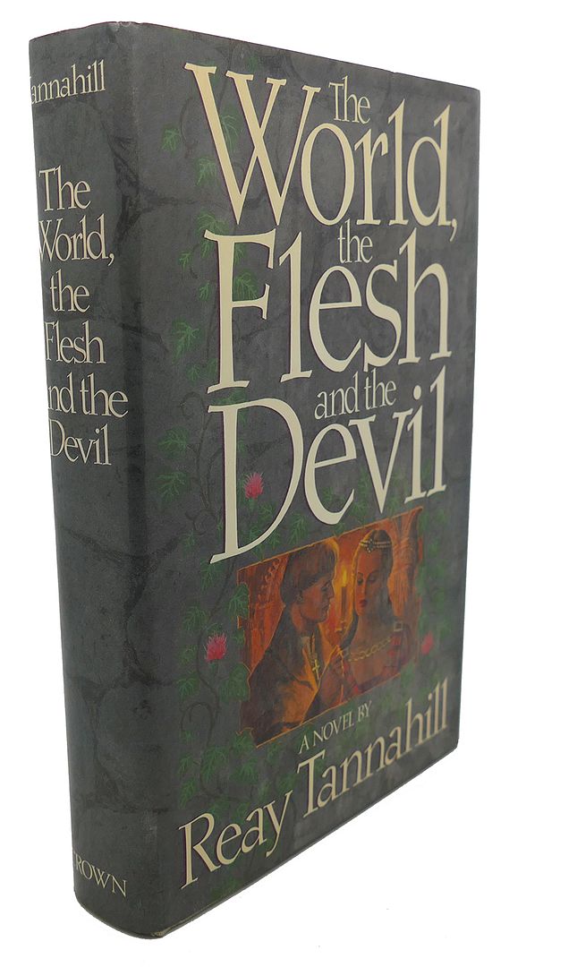 REAY TANNAHILL - World, the Flesh & the Devil
