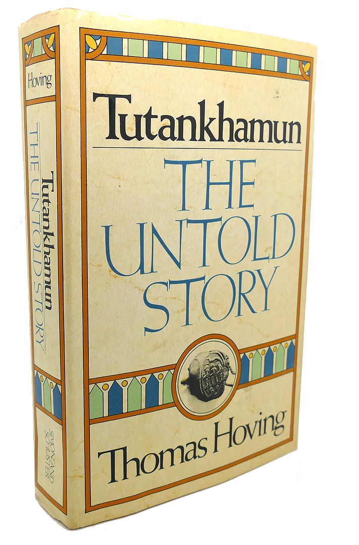 THOMAS HOVING - Tutankhamun : The Untold Story