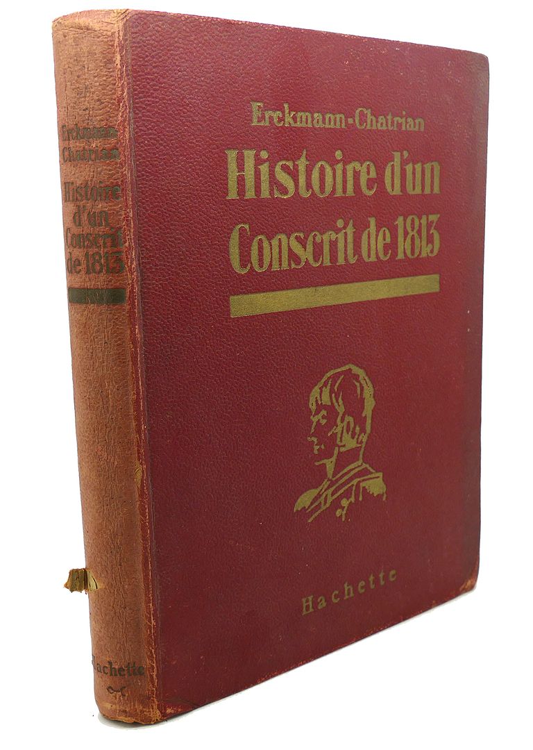 ERCKMANN - CHATRIAN, D'EMELIEN DUFOUR - Histoire D'Un Conscrit de 1813
