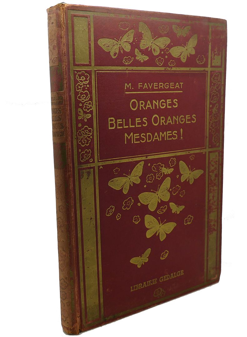 MADELEINE FAVERGEAT, Y. ORBOK - Oranges, Belles Oranges, Mesdames!