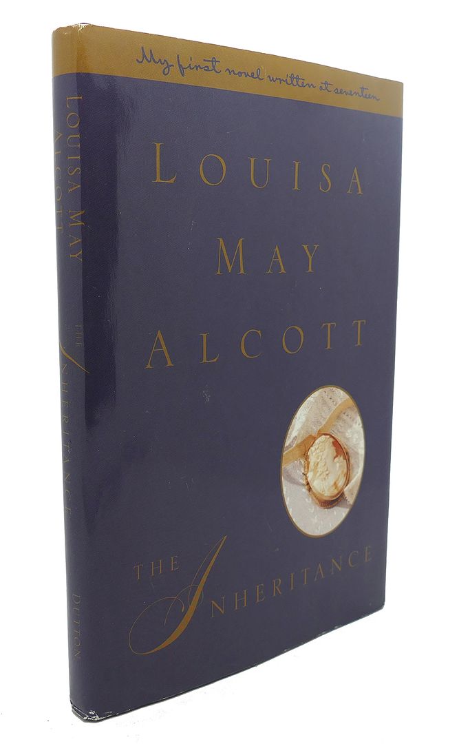 LOUISA MAY ALCOTT - The Inheritance