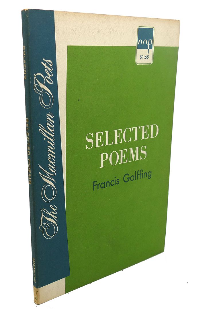 FRANCIS GOLFFING - Selected Poems