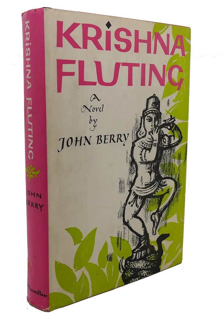 JOHN BERRY - Krishna Fluting : A Novel