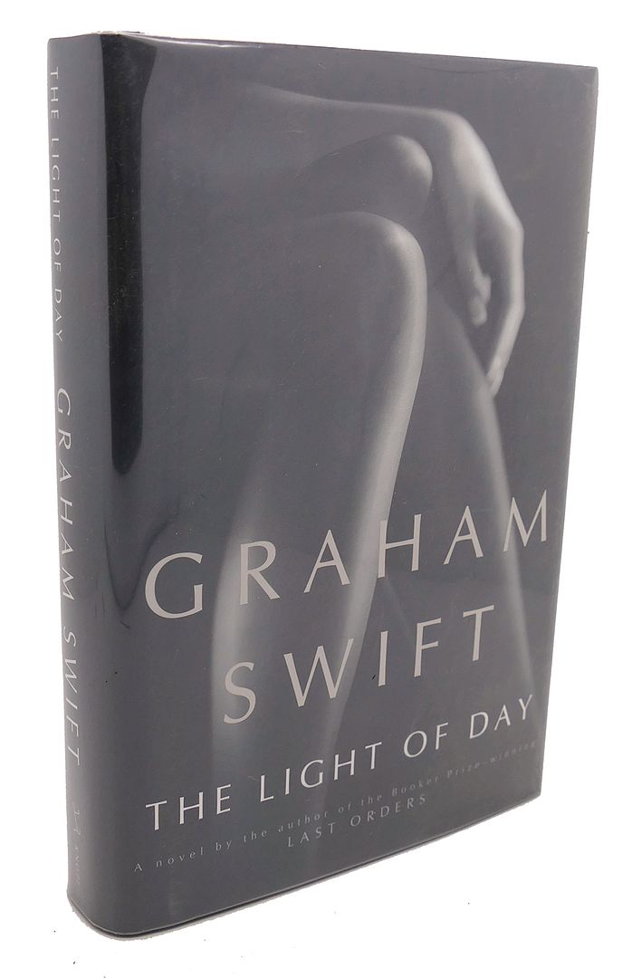 GRAHAM SWIFT - The Light of Day