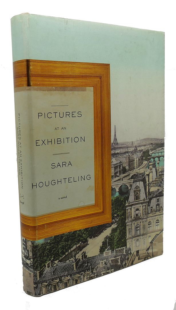 SARA HOUGHTELING - Pictures at an Exhibition