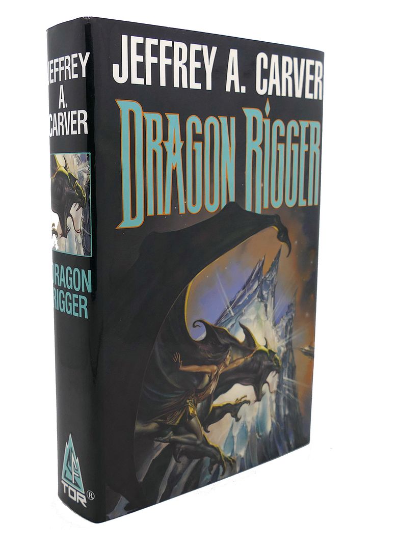 JEFFREY A. CARVER - Dragon Rigger