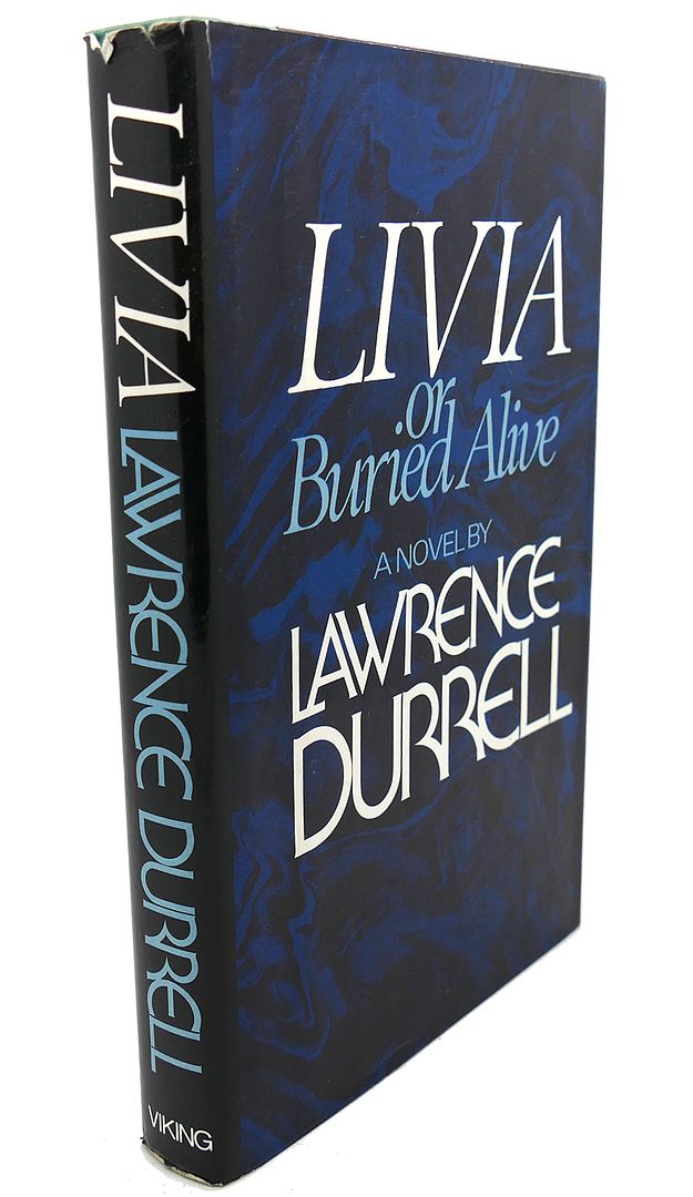 LAWRENCE DURRELL - Livia : Or Buried Alive