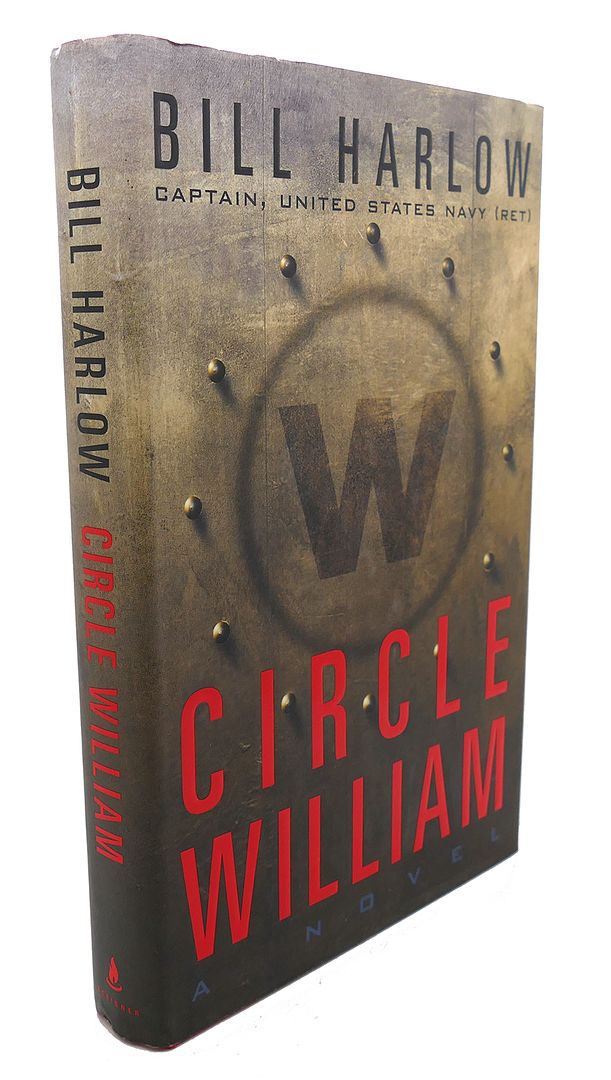 BILL HARLOW - Circle William : A Novel
